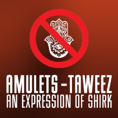 Taweez - Amulets An Expression Of Shirk