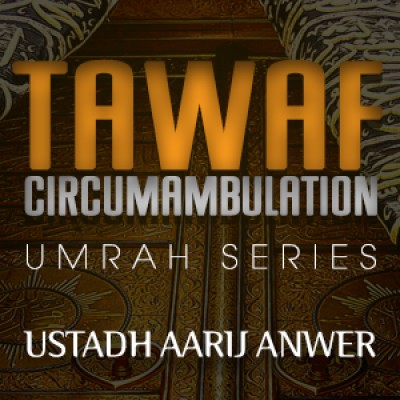 Tawaf - Circumambulation 