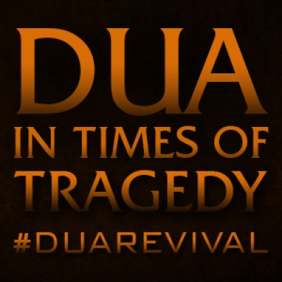 Dua In Times Of Tragedy