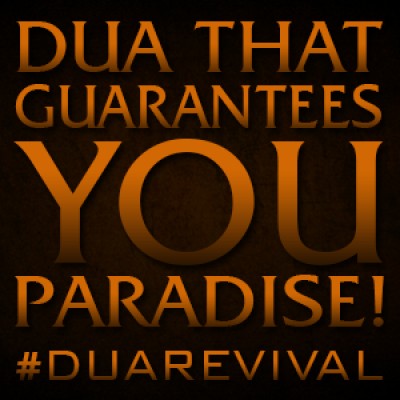 Dua That Guarantees You Paradise!