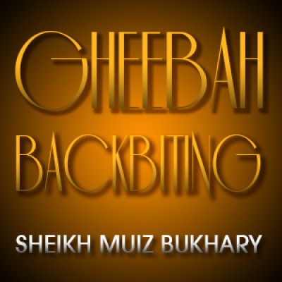 Gheebah - Backbiting