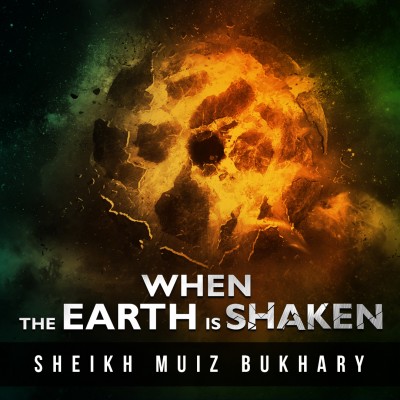 [POWERFUL] When The Earth Is Shaken! (Surah Az-Zalzalah) - Muiz Bukhary