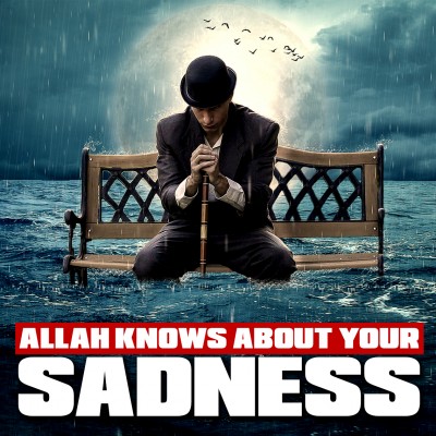 [Emotional] Allah Does NOT Want You To Be Sad ???? - 5 Guaranteed Ways To Rid Sadness & Depression!