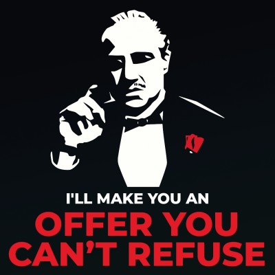 THIS IS AN OFFER YOU CAN'T REFUSE! ????
