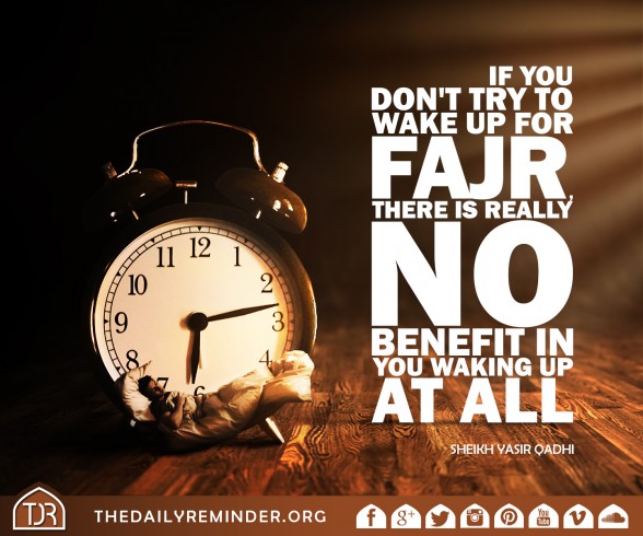 Wake Up! It's Fajr.