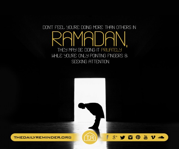 Don't Feel you're doing more than others in Ramadan