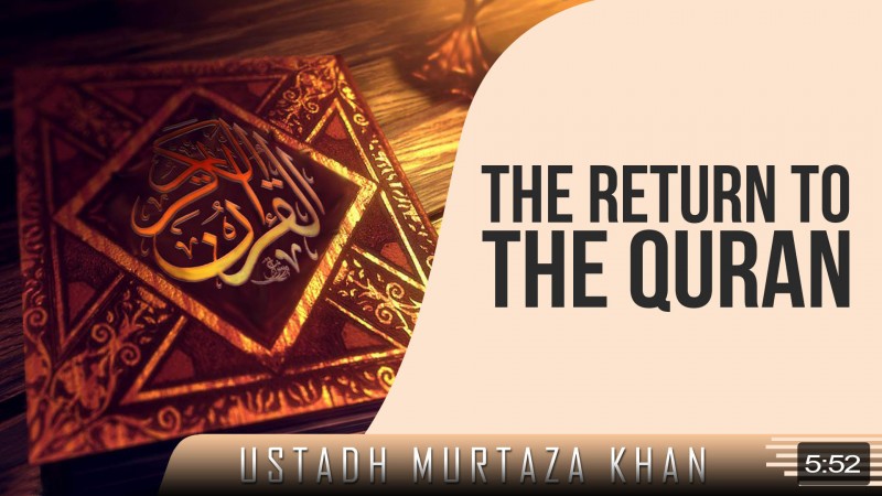 The Return To The Quran