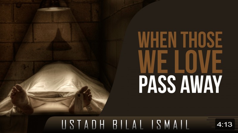 When Those We Love Pass Away