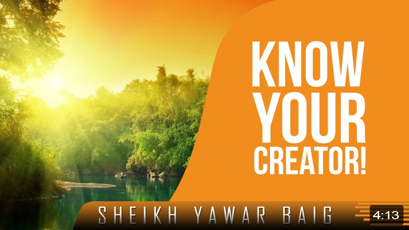 Know Your Creator!