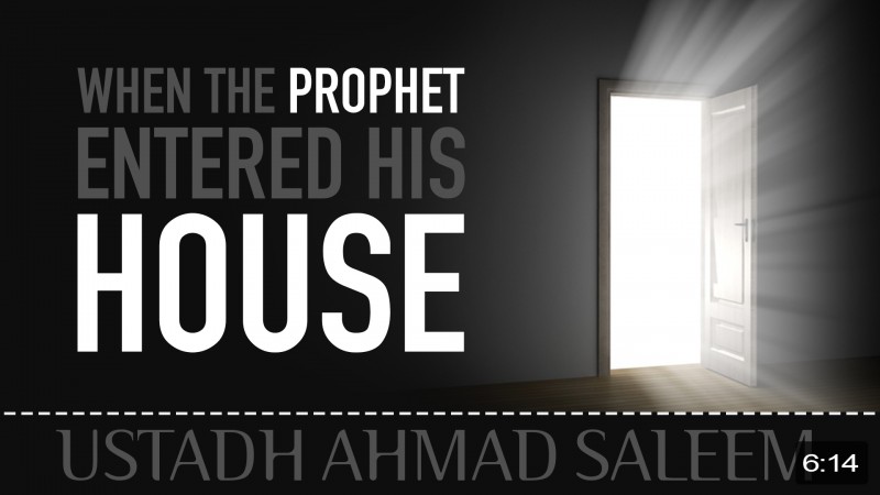 When The Prophet Entered His House