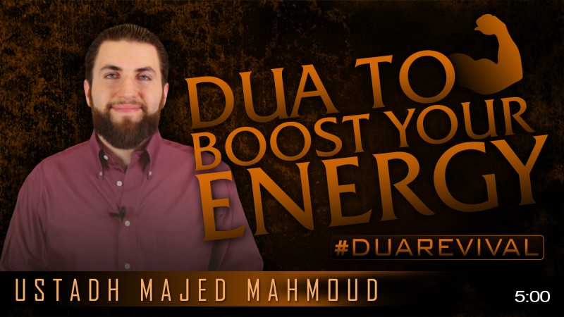 Dua To Literally Boost Your Energy