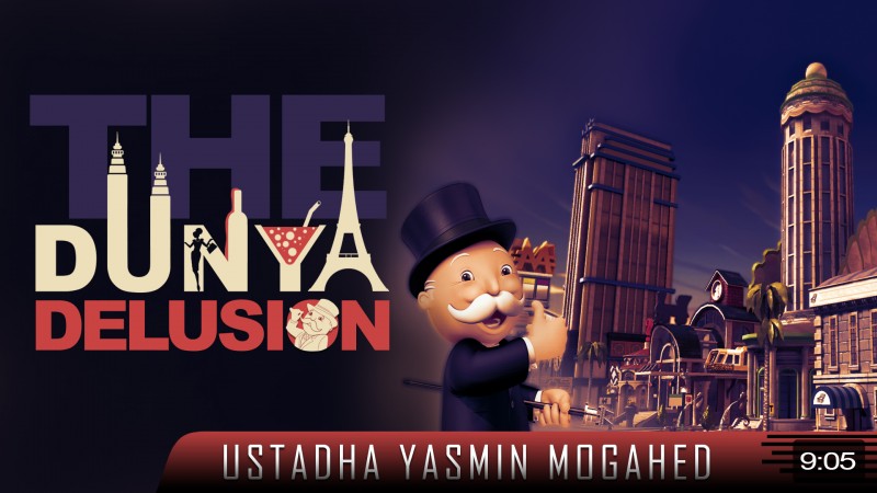 The Dunya Delusion