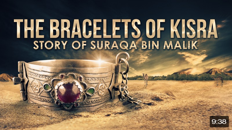 Bracelets Of Kisra (Story Of Suraqa)