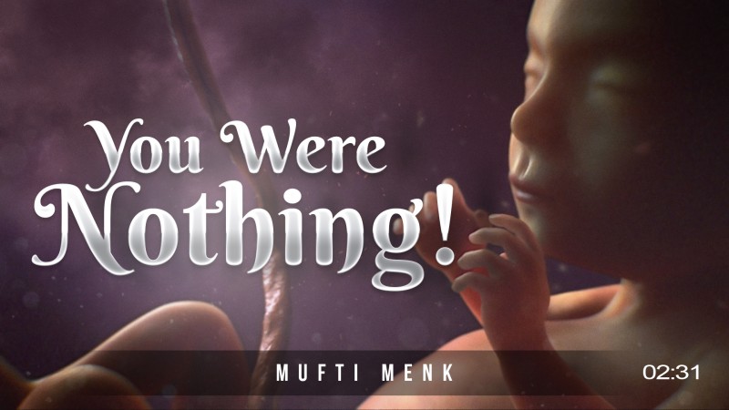 You Were Nothing! - Amazing Mufti Menk Recitation from Surah Al Insan