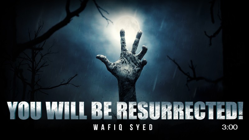 You Will Be Resurrected! - Beautiful Recitation