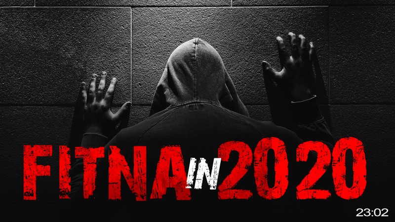 [Wake-Up Call] Worldwide Fitna - Whats Happening In 2020?!