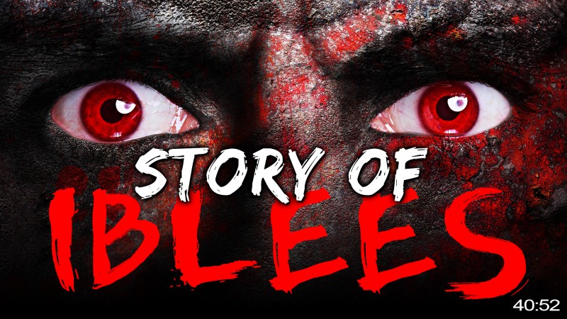 Story Of IBLEES & His Army - Exposing The Devil’s TRICKS & MAGIC