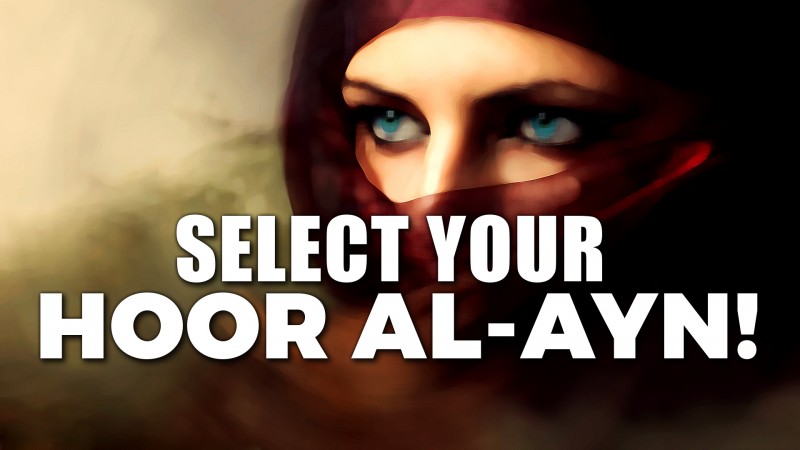 DO THIS & ALLAH WILL LET YOU CHOOSE YOUR HOOR AL-AYN (WIFE) IN PARADISE! ????